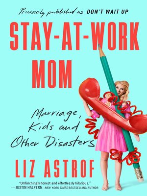 cover image of Stay-at-Work Mom